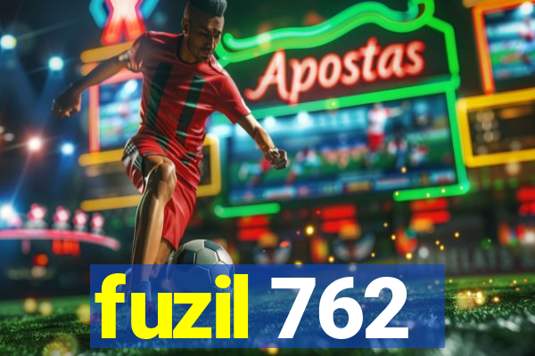 fuzil 762